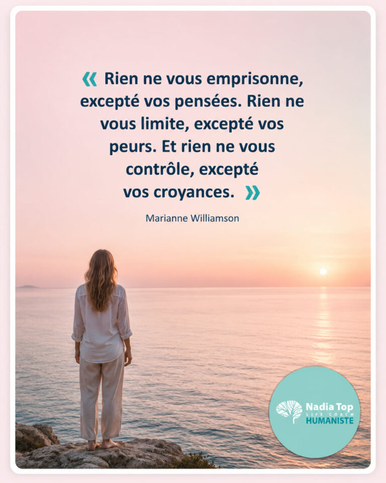 « Rien ne vous emprisonne, excepté vos pensées. Rien ne vous limite, excepté vos peurs. Et rien ne vous contrôle, excepté vos croyances. »